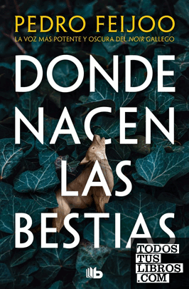 Donde nacen las bestias