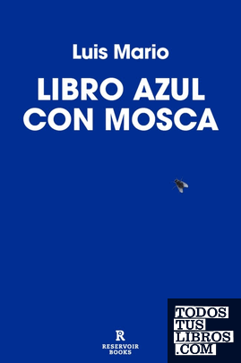 Portada de Libro azul con mosca, de Luis Mario
