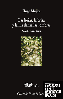 Las hojas, la brisa, y la luz danza las sombras
