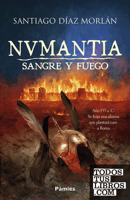 Numantia. Sangre y fuego