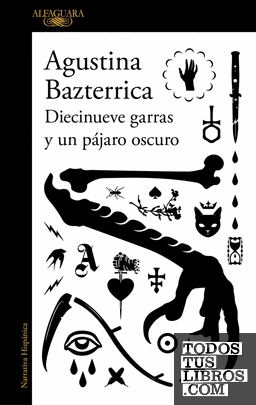 Diecinueve garras y un pájaro oscuro
