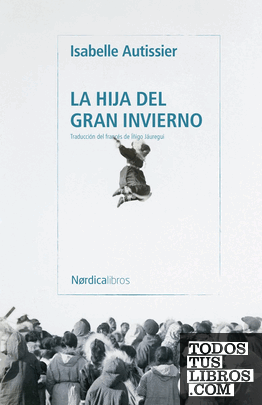 La hija del gran invierno La hija del gran invierno