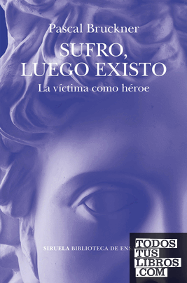 Sufro, luego existo Sufro, luego existo