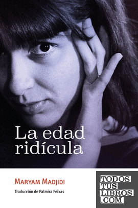 La edad ridícula La edad ridícula