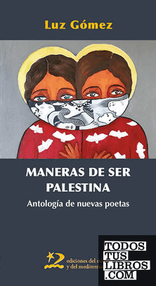 Maneras de ser Palestina Maneras de ser Palestina