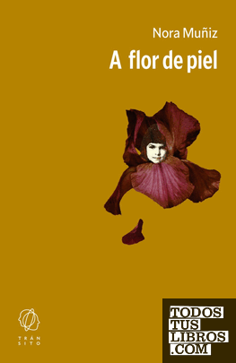 A flor de piel A flor de piel