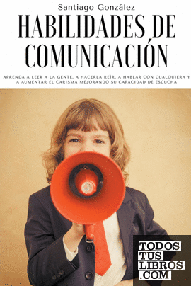 Habilidades de comunicaci&#243;n