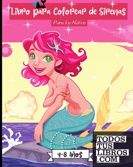 Libro para Colorear de Sirenas para Niños de 4 a 8 años