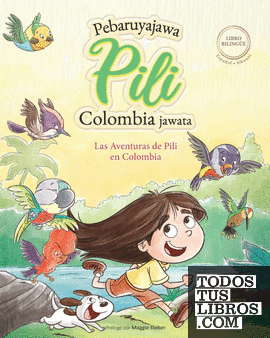Las Aventuras de Pili en Colombia ( Español - Sikuani ) Lenguas Indígenas de Amé