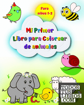 Mi Primer Libro para Colorear de animales para  niños 1-3
