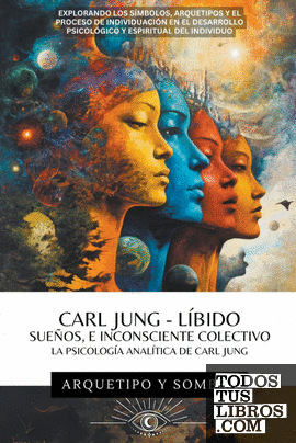Carl Jung - Sueños, Líbido, E Inconsciente Colectivo