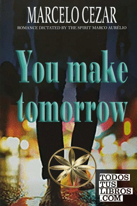 You make tomorrrow