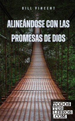 Alineándose con las Promesas de Dios