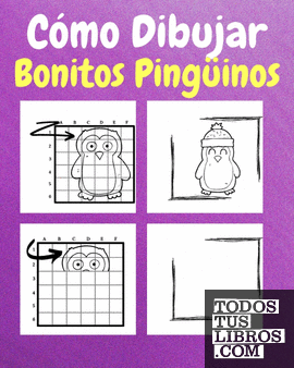 Cómo Dibujar Bonitos Pingüinos