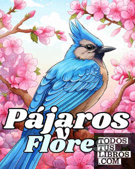 Libro para Colorear de Pájaros y Flores