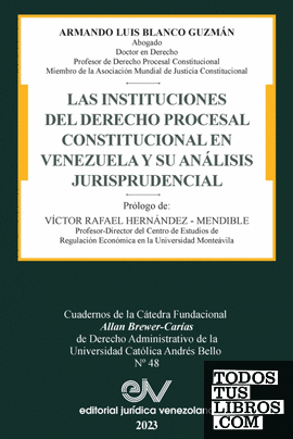 LAS INSTITUCIONES DEL DERECHO PRCESAL CONSTITUCIONAL EN VENEZUELA Y SU ANÁLISIS