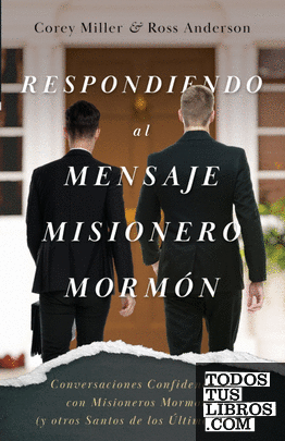 Respondiendo al Mensaje Misionero Mormón