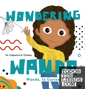 Wanda, La Curiosa | Wondering Wanda
